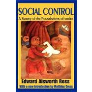 Social Control: A Survey of the Foundations of Order