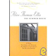 The Summer House: A Trilogy