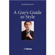 A Guys Guide to Style