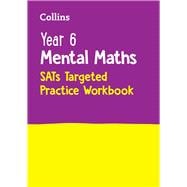 Year 6 Mental Maths Targeted Practice Workbook For the 2025 Tests