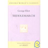 Middlemarch A Study of Provincial Life
