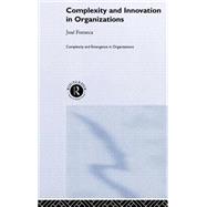 Complexity and Innovation in Organizations