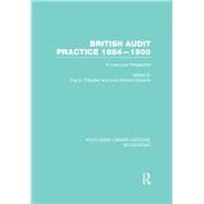 British Audit Practice 1884-1900 (RLE Accounting): A Case Law Perspective