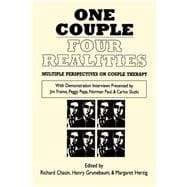 One Couple, Four Realities Multiple Perspectives on Couple Therapy