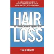 Hair Loss : The Best Thing That Ever Happened to Me