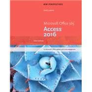New Perspectives Microsoft Office 365 & Access 2016 Intermediate