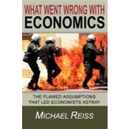 What Went Wrong With Economics