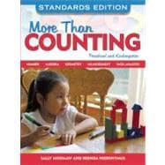 More Than Counting: Math Activities for Preschool and Kindergarten, Standards Edition