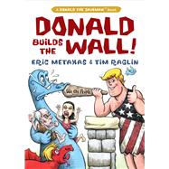 Donald Builds the Wall,9781684510290