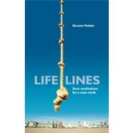 Life Lines : Sane Meditations for a Mad World