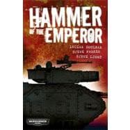 Hammer of the Emperor : An Imperial Guard Omnibus