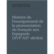 Histoire De L’enseignement De La Prononciation Du Français Aux Espagnols