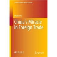 China’s Miracle in Foreign Trade