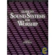 Guide to Sound Systems for Worship