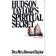 Hudson Taylors Spiritual Secret