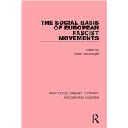 The Social Basis of European Fascist Movements