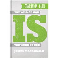 The Will of God is the Word of God Companion Guide
