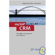 Mysap Crm: The Official Guidebook to Sap Crm 4.0