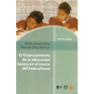 El financiamiento de la educación básica en el marco del federalismo