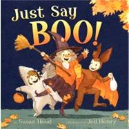 Just Say Boo!