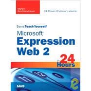 Sams Teach Yourself Microsoft Expression Web 2 in 24 Hours