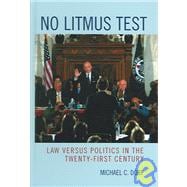 No Litmus Test Law versus Politics in the Twenty-First Century