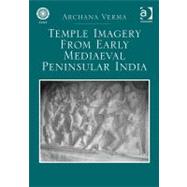 Temple Imagery from Early Mediaeval Peninsular India