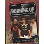 Burning Up On Tour with the Jonas Brothers