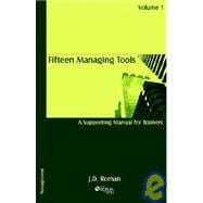 Fifteen Managing Tools 1 : A Supporting Manual for Trainers