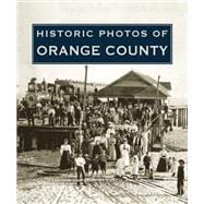 Historic Photos of Orange County