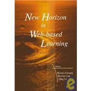 New Horizon In Web-based Learning: Proceedings Of The Third International Conference On Web-based Learning ( ICWL 2004) Beijing 8-11 August 2004