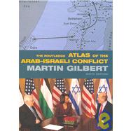 The Routledge Atlas of the Arab-Israeli Conflict