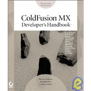 ColdFusion<sup>?</sup> MX Developer's Handbook<sup><small>TM</small></sup>