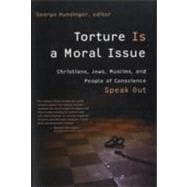 Torture Is a Moral Issue