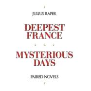 Deepest France / Mysterious Days