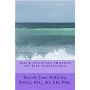The Effectual Prayers of the Righteous