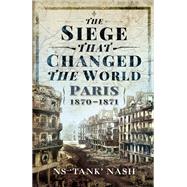 The Siege that Changed the World