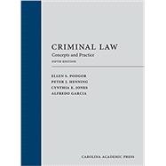 Criminal Law: Concepts and Practice, Fifth Edition
