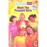 Meet the Ponytail Girls [With Hair Scrunchie]