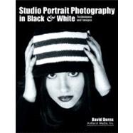 Studio Portrait Photography in Black & White Techniques and Images
