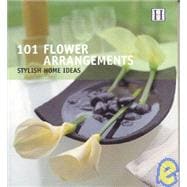 101 Flower Arrangements : Stylish Home Ideas