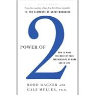 Power of 2 How to Make the Most of Your Partnerships at Work and in Life