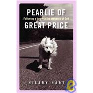 Pearlie of Great Price Following a Dog into the Presence of God