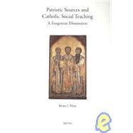 Patristic Sources and Catholic Social Teaching