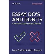 Essay Do's and Don'ts A Practical Guide to Essay Writing