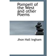Pompeii of the West and Other Poems