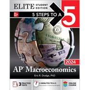 5 Steps to a 5: AP Macroeconomics 2024 Elite Student Edition