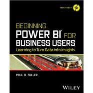 Beginning Power BI for Business Users Learning to Turn Data into Insights