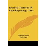 Practical Textbook of Plant Physiology
