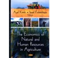 The Economics of Natural and Human Resources in Agriculture